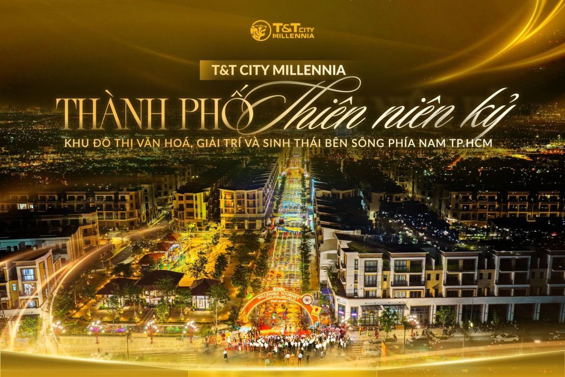 Đầu tư bất động sản T&T Millennia City Long Hậu